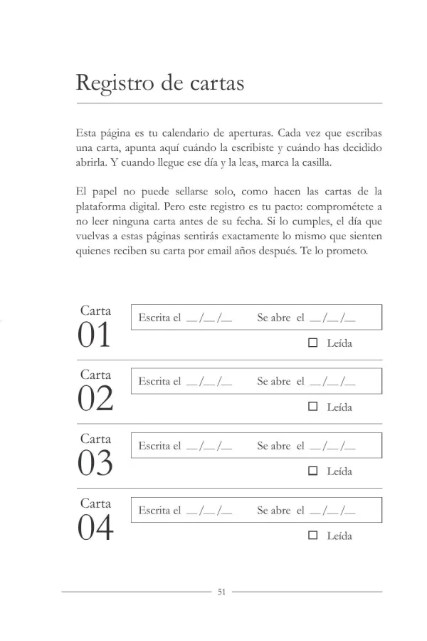 “Letter log” page from the Letter to the Future journal: a text explaining the commitment not to read any letter before its date and, below, rows for letters 01 to 04 with “Written on”, “Opens on” and a “Read” box